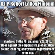 Lavoy finicum rest in peace